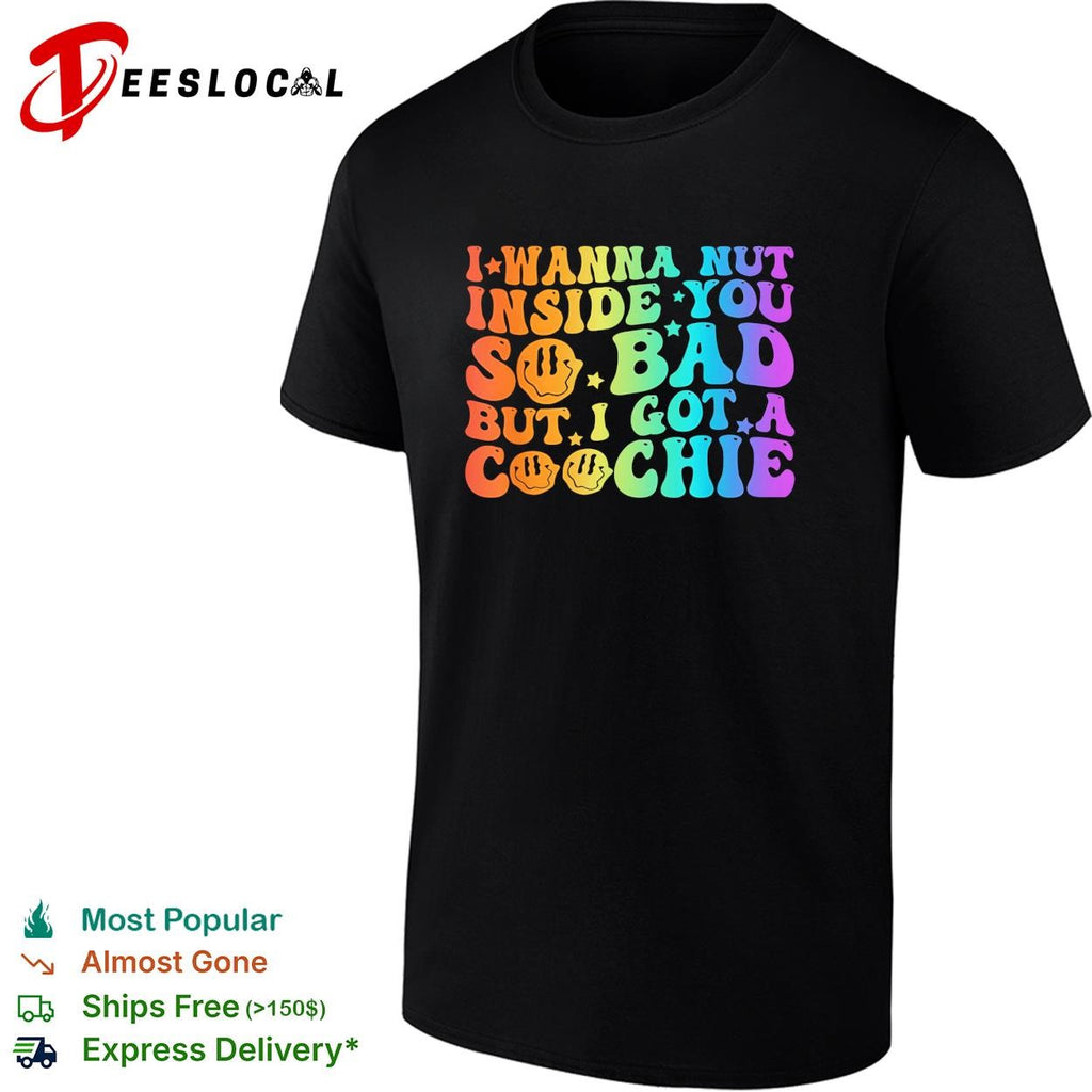 I want a sweet treat so bad but I got a snack funny graphic shirt