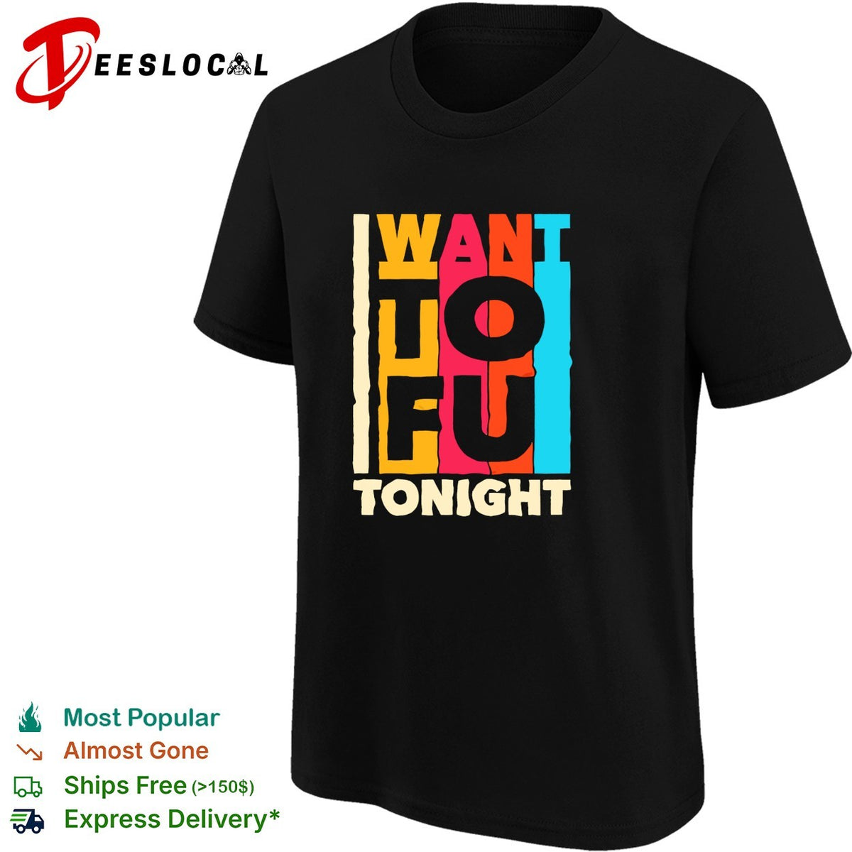 I want tofu tonight funny food pun novelty vegetarian plant based diet humor shirt