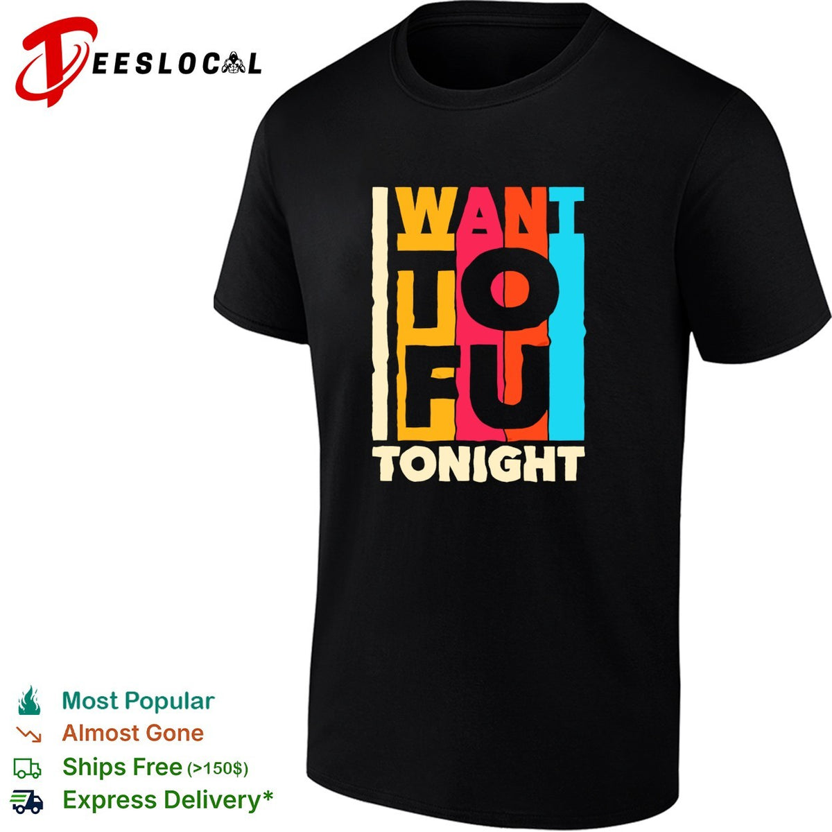I want tofu tonight funny food pun novelty vegetarian plant based diet humor shirt