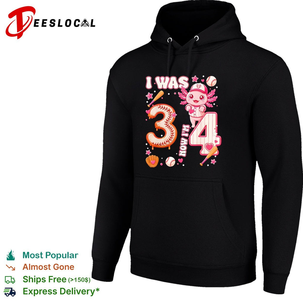 I was 3 now Im 4 axolotl baseball birthday celebration shirt