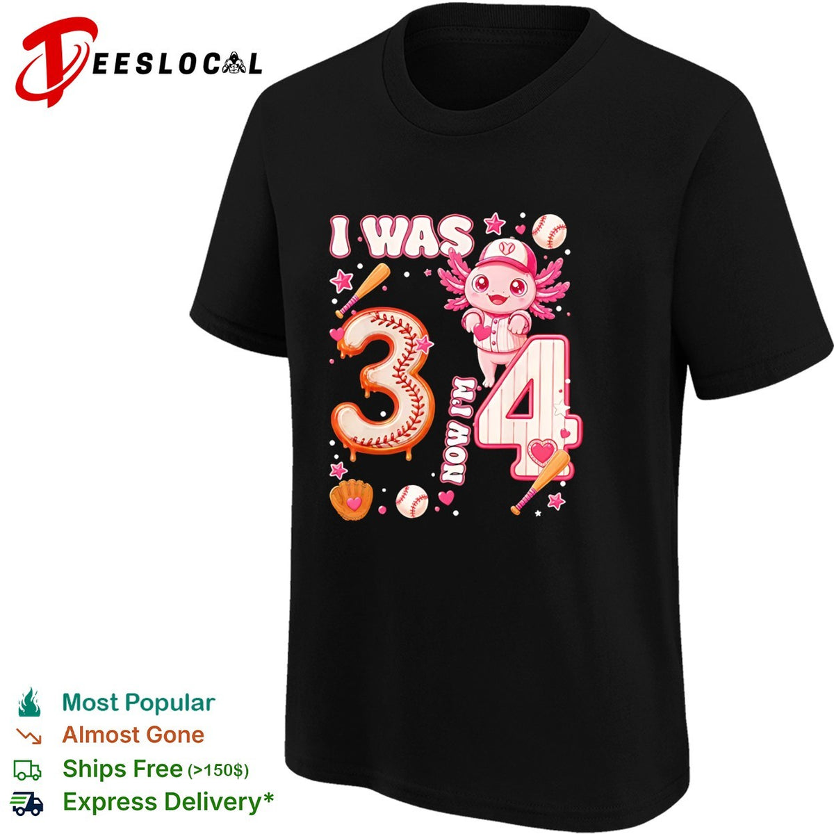 I was 3 now Im 4 axolotl baseball birthday celebration shirt