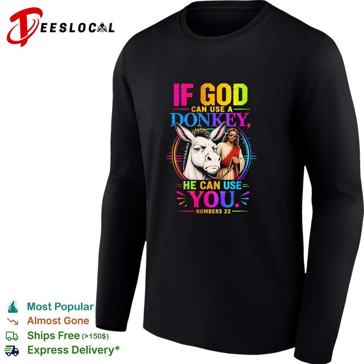 If God can use a donkey he can use you Numbers 22 Jesus with Sunglasses shirt
