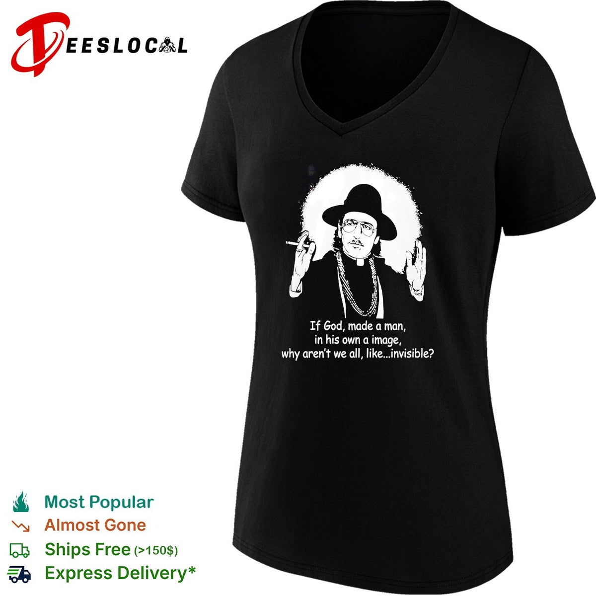 If God made man in his own image why aren’t we all invisible priest figure philosophy humor shirt