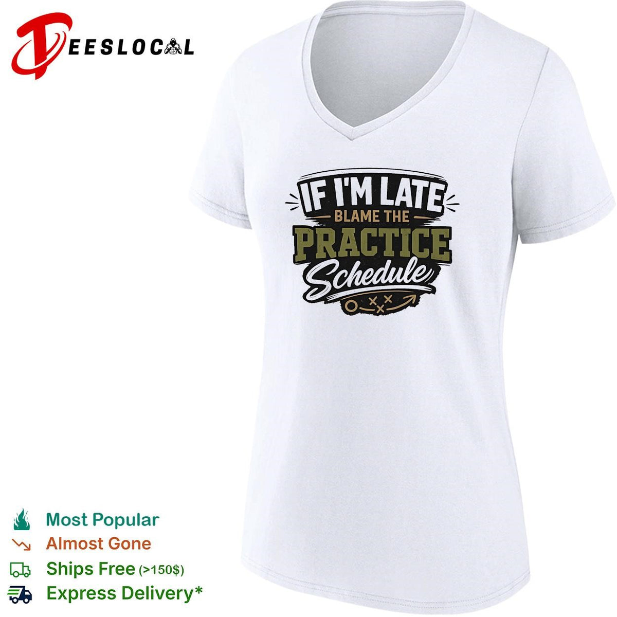 If I’m late blame the practice schedule playbook text shirt