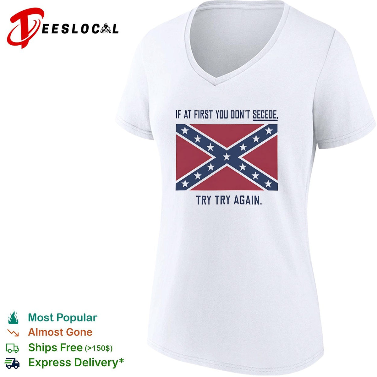 If at first you don’t secede try try again confederate flag shirt