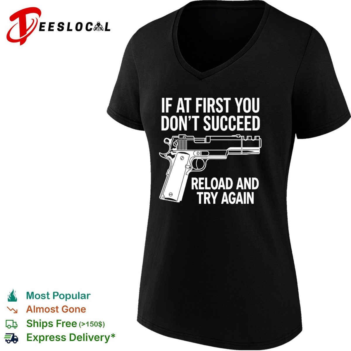 If at first you don’t succeed reload and try again shirt