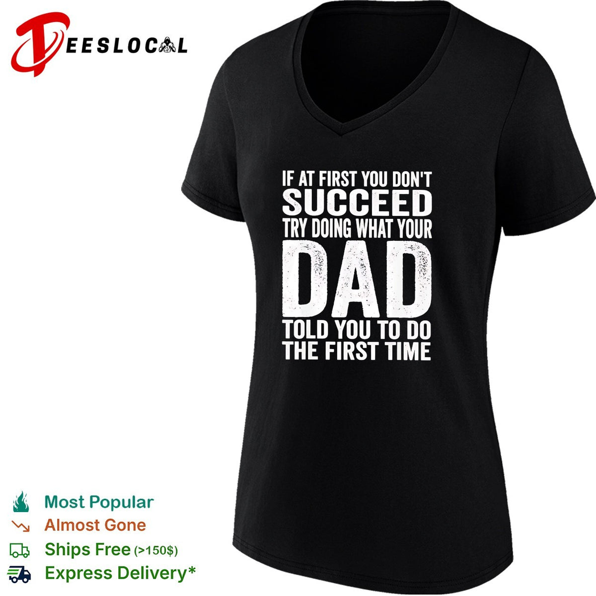 If at first you don’t succeed try doing what your dad told you bold lettering shirt