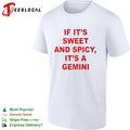 If it is sweet and spicy it is a Gemini shirt