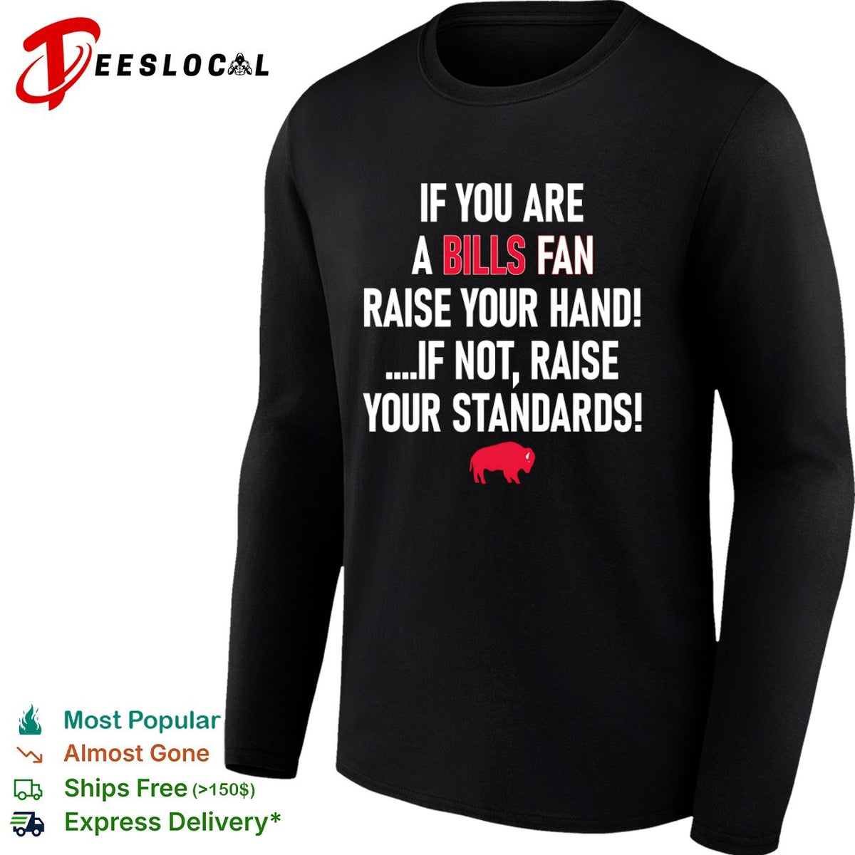If you are a Bills fan raise your hand if not raise your standards football shirt