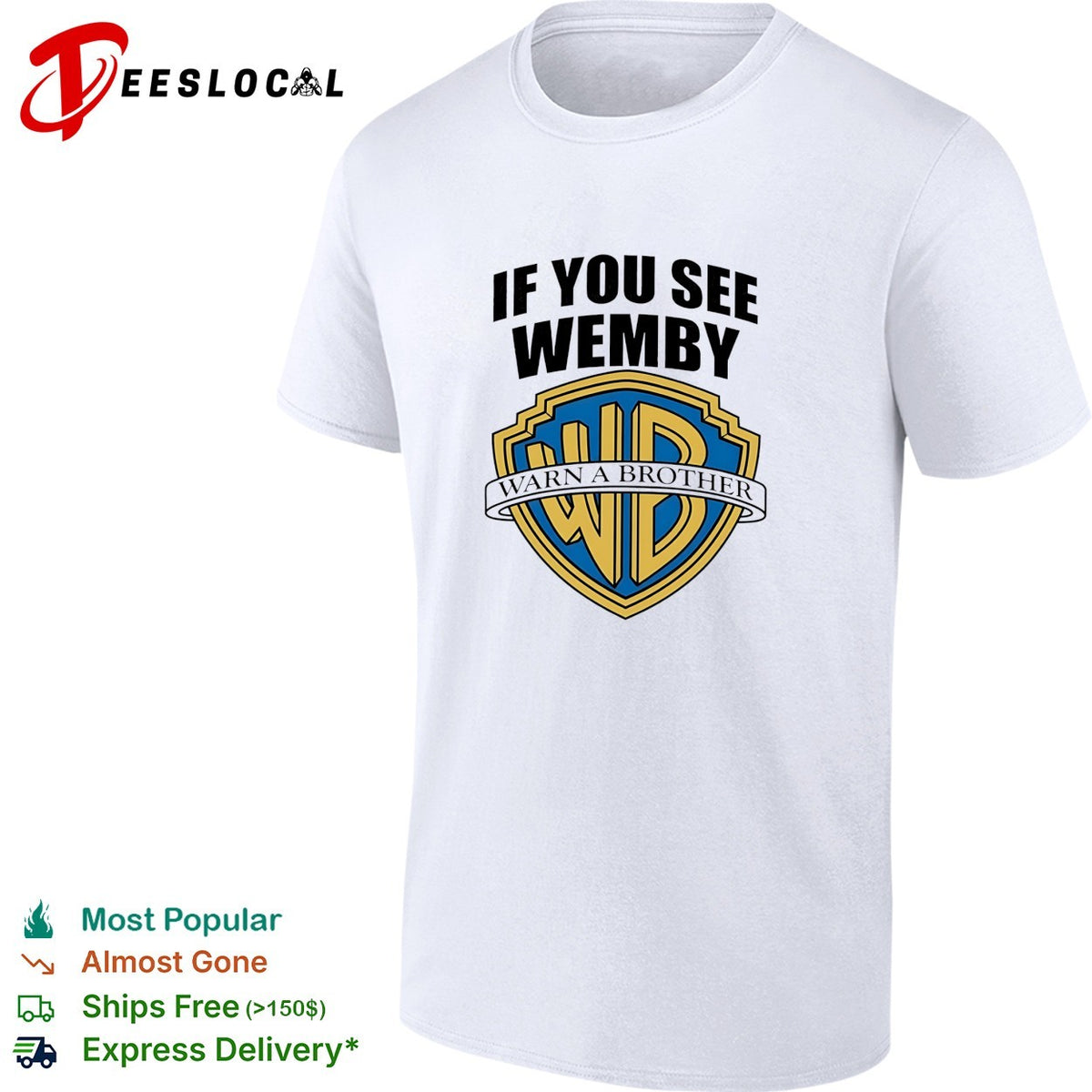 If you see Wemby warn a brother WB studio shield parody humor shirt