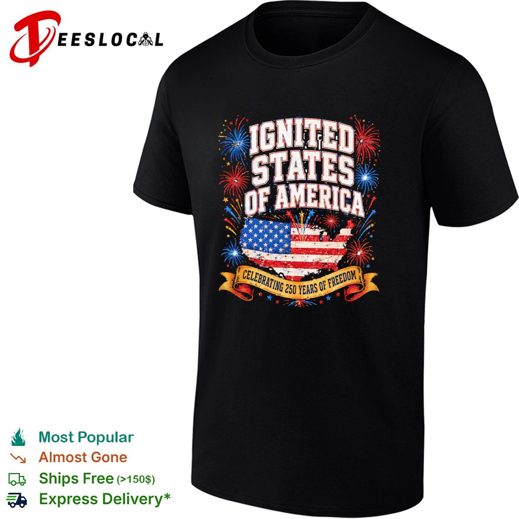 Ignited States of America celebrating 250 years of freedom fourth of july shirt
