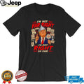 I’m Just Right So Far Trump Conspiracy T Shirt Funny Political Graphic T Shirt