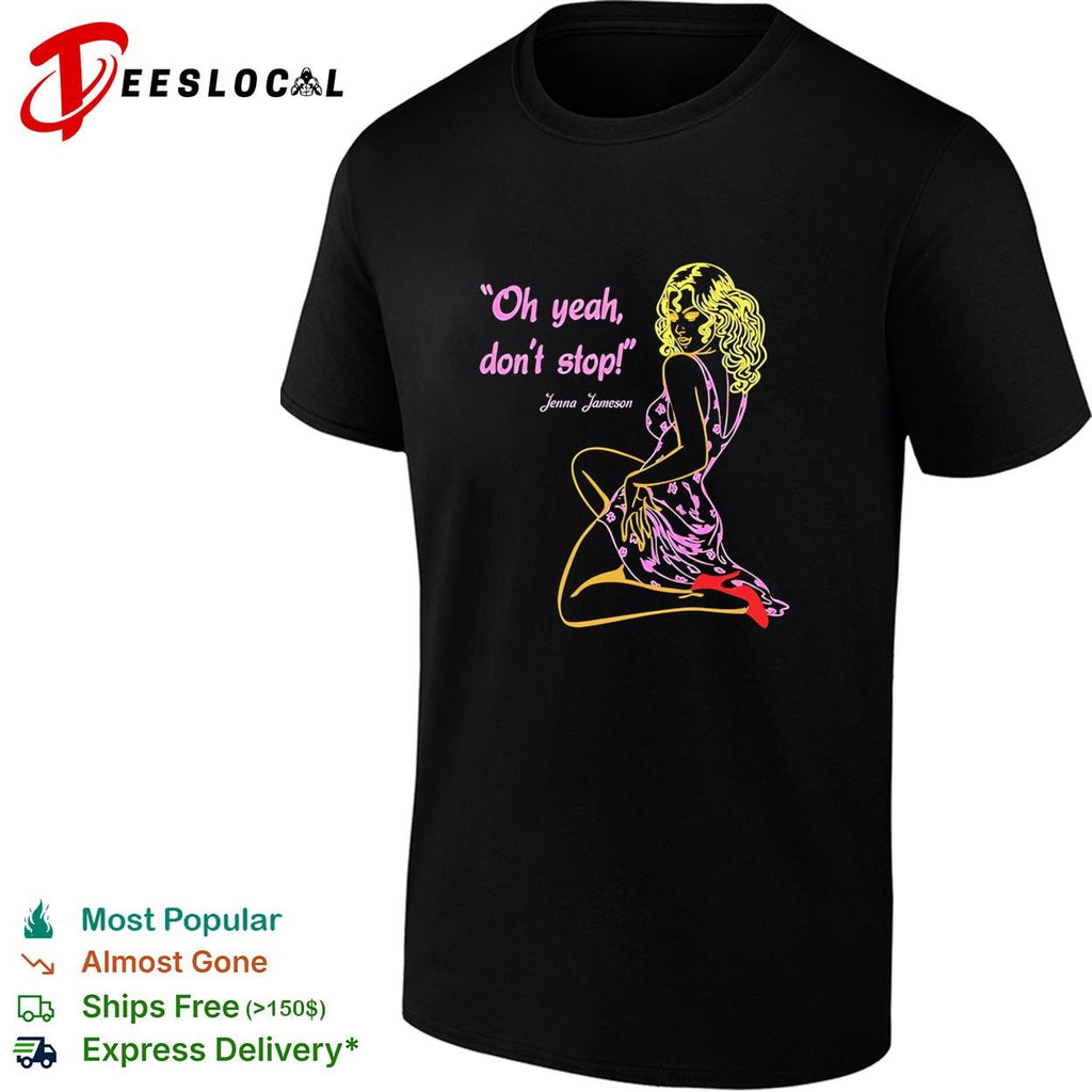 I’m a Jameson lady I was born with my heart on my steeve shirt