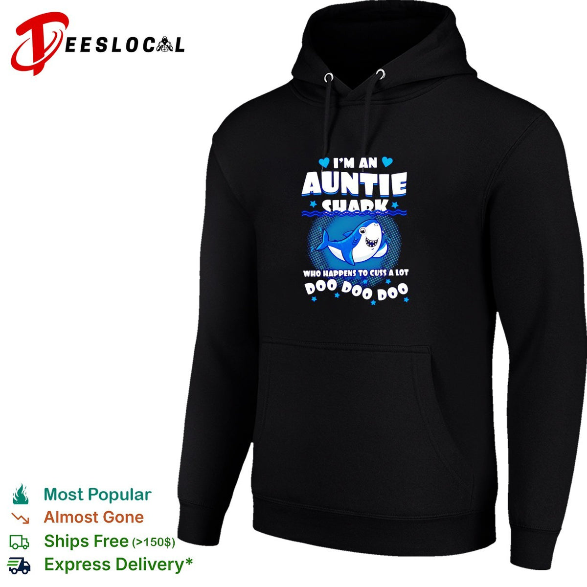 I’m an Auntie shark who happens to cuss a lot Doo Doo Doo shirt
