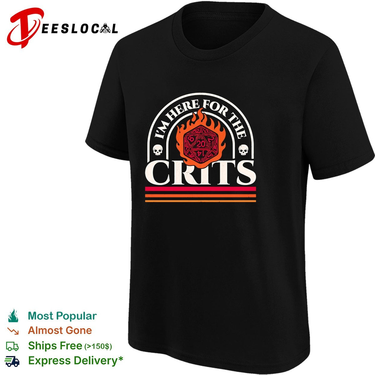 I’m here for the crits Dungeons and Dragons featuring a flaming d20 shirt