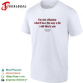 I’m not Rihanna I don’t love the way you lie I will block you shirt