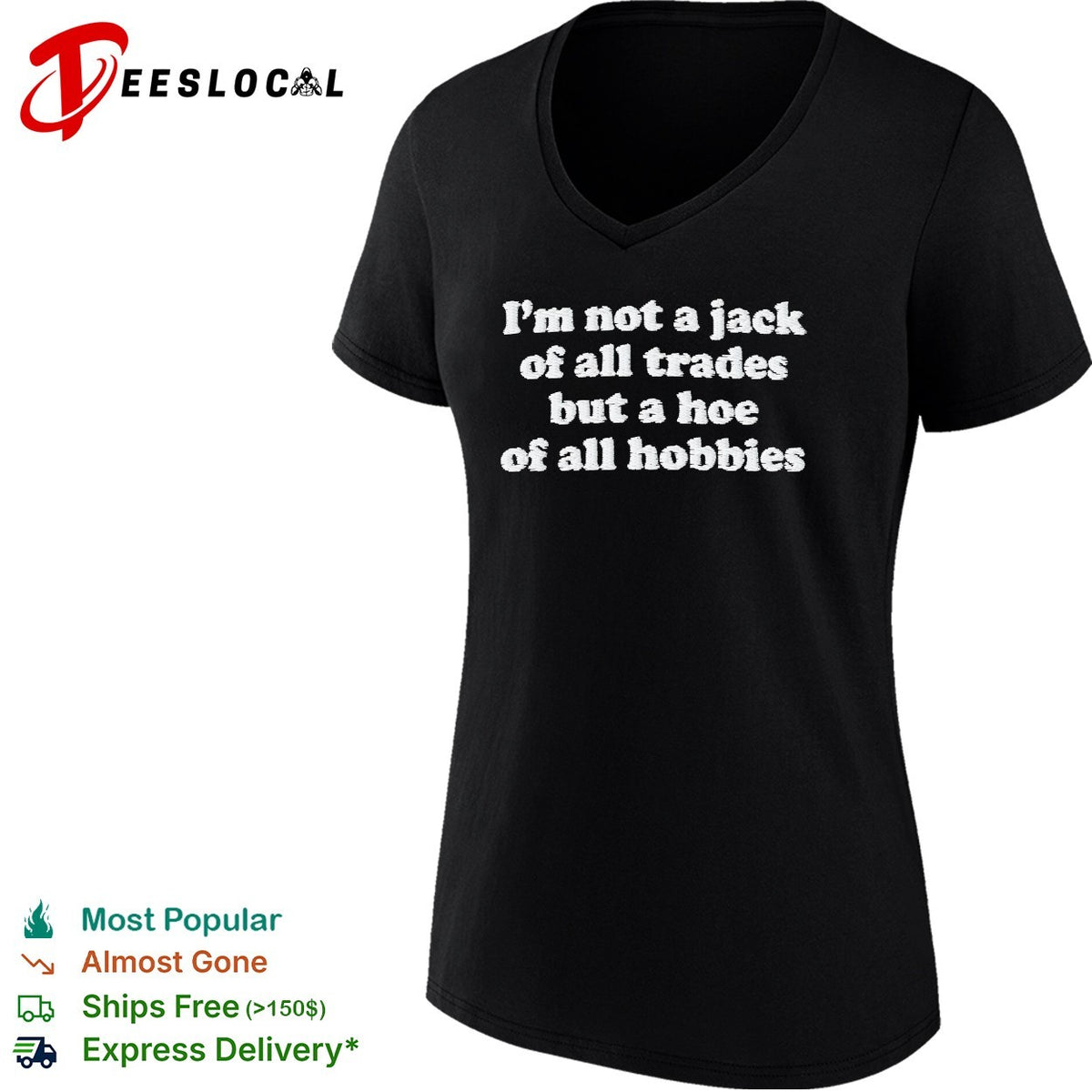 I’m not a jack of all trades but a hoe of all hobbies typography shirt
