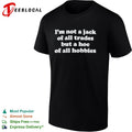 I’m not a jack of all trades but a hoe of all hobbies typography shirt