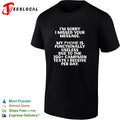 I’m sorry I missed your message my phone is functinally useless shirt