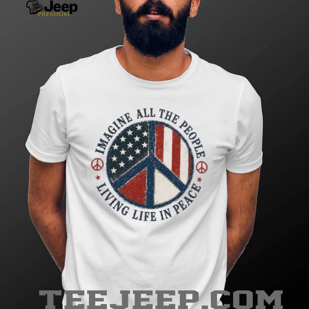 Imagine All The People Living Life In Peace American Flag Retro Hippie Shirt