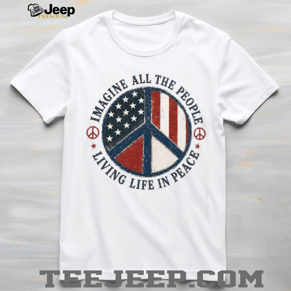 Imagine All The People Living Life In Peace American Flag Retro Hippie Shirt