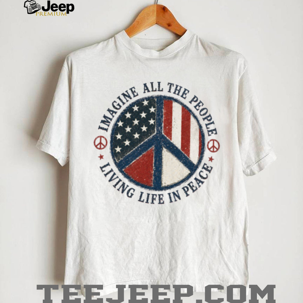 Imagine All The People Living Life In Peace American Flag Retro Hippie Shirt