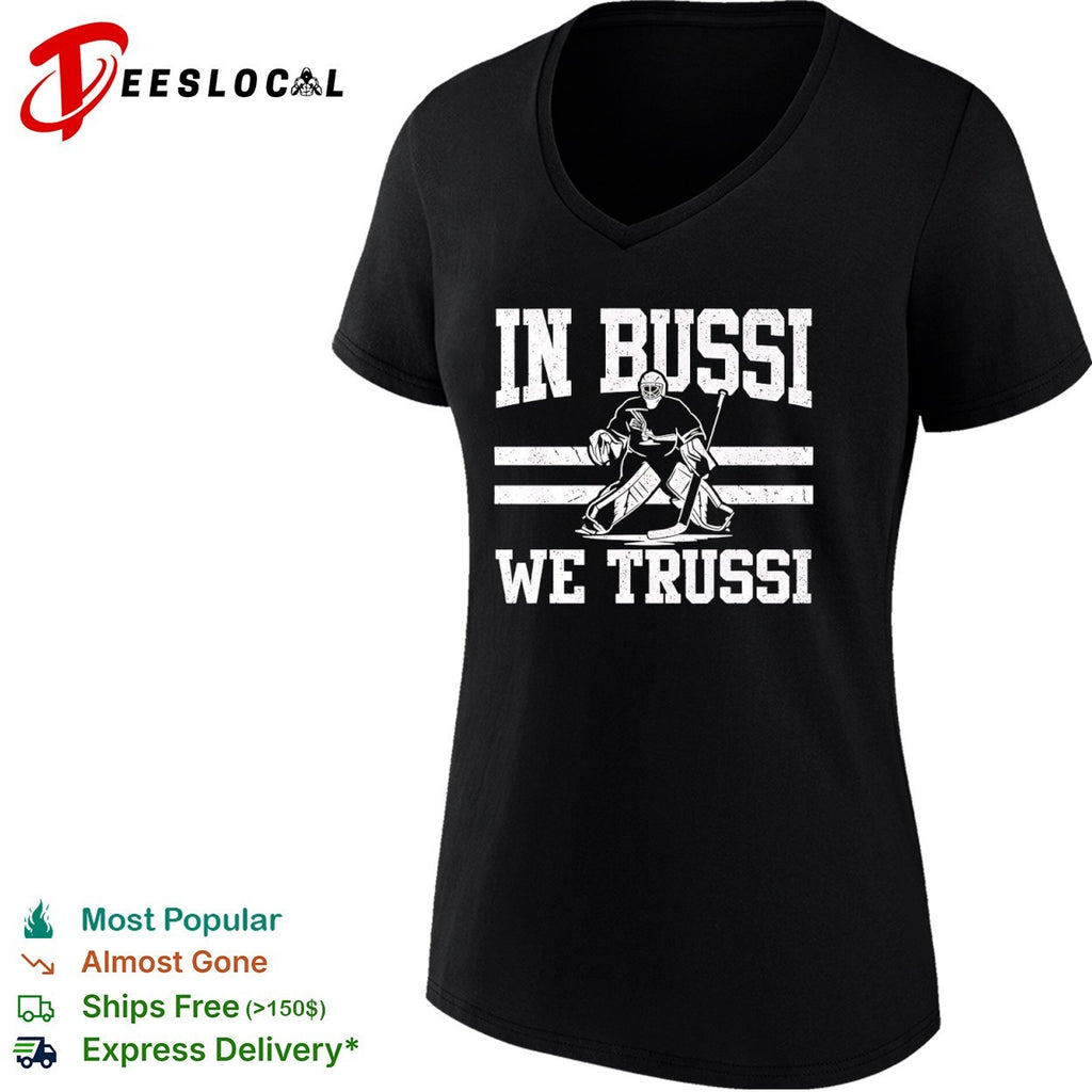 In Bussi we Trussi Filip Gustavsson Minnesota Wild NHL hockey shirt