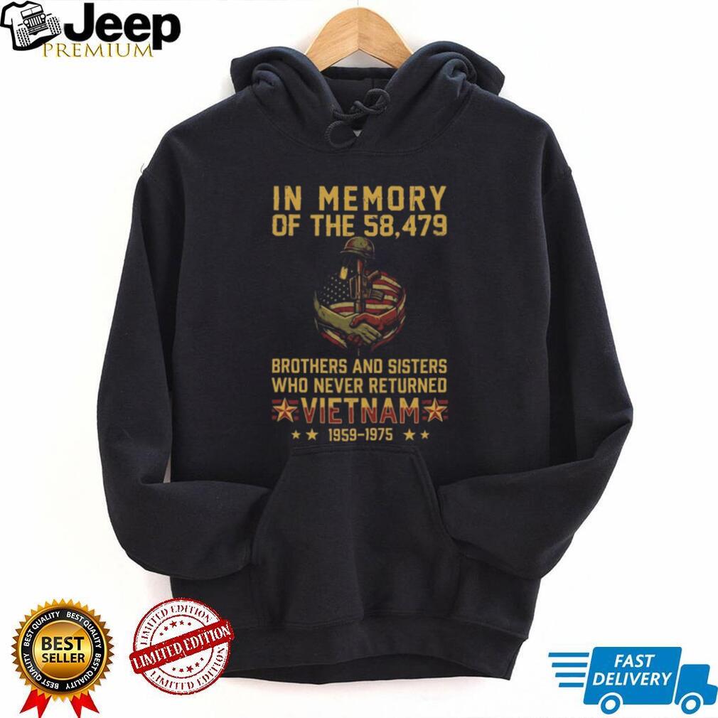 In Memory Of The 58479 Brothers Who Never Returned Vietnam T Shirt