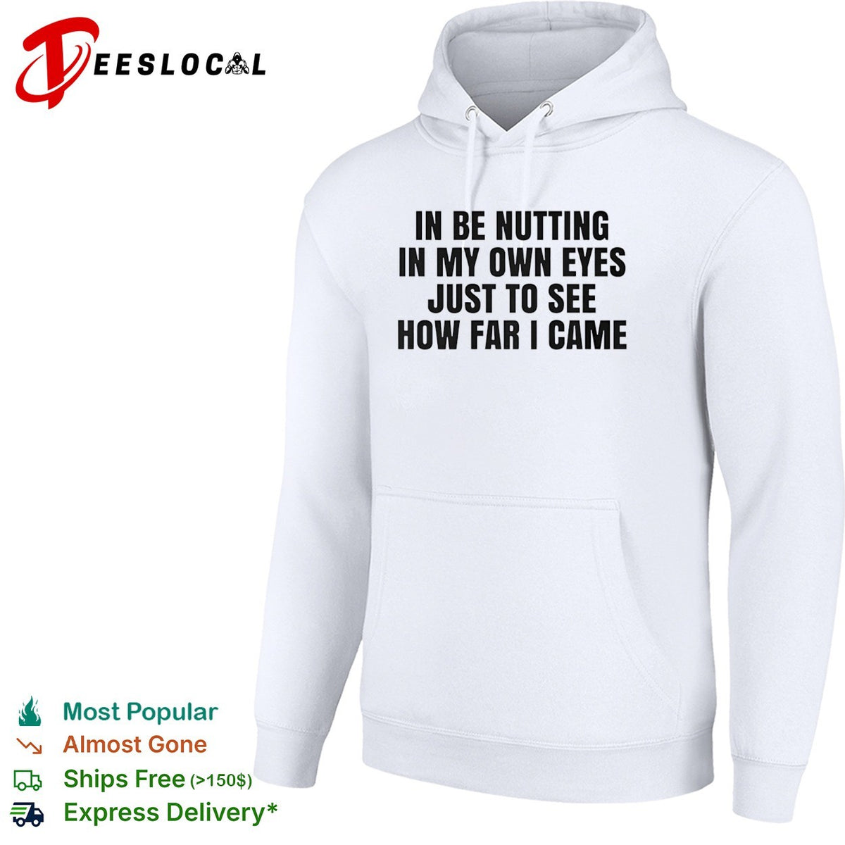 In be nutting in my own eyes just to see how far I came shirt