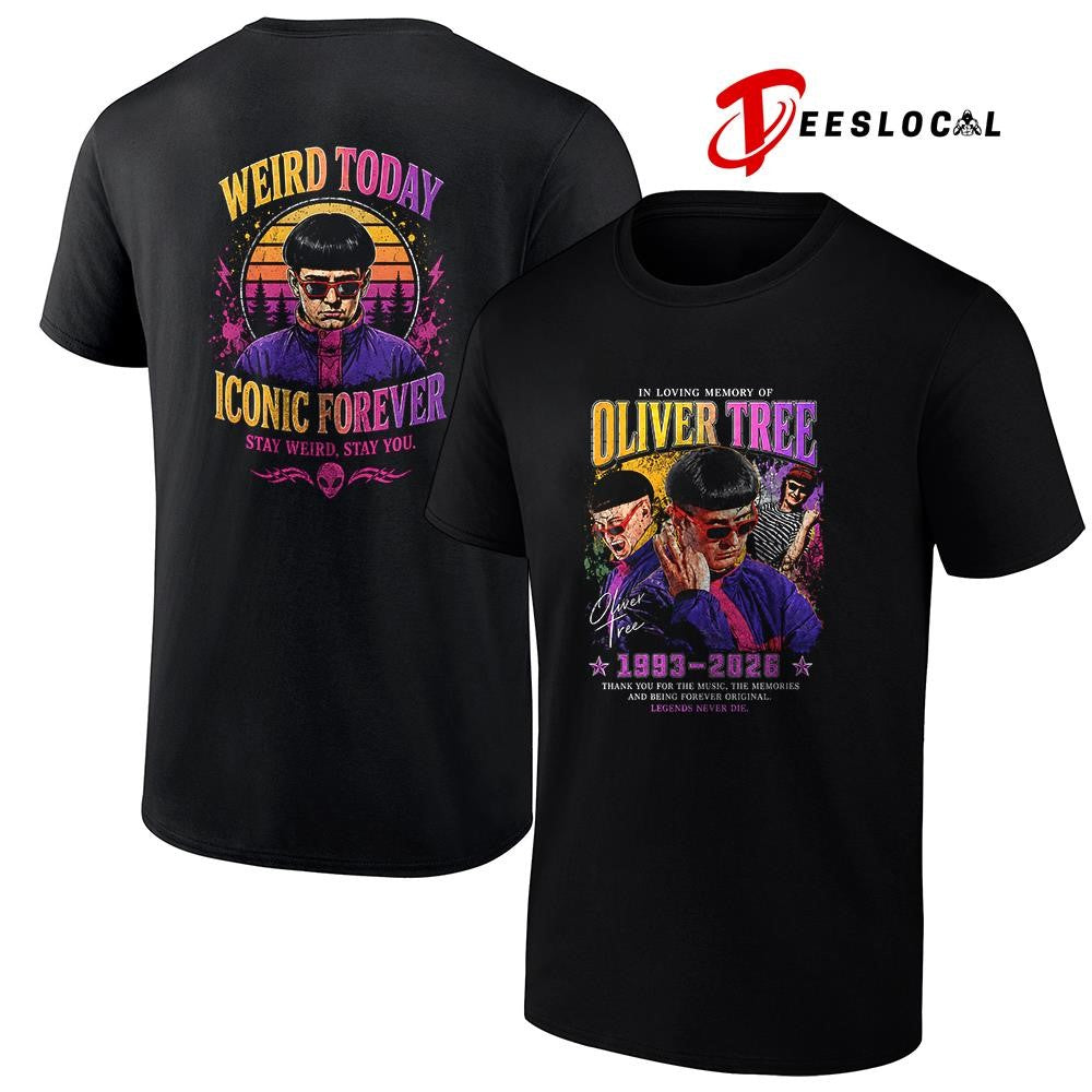 In loving memory of Oliver Tree weird today iconic forever stay weird stay you graphic shirt