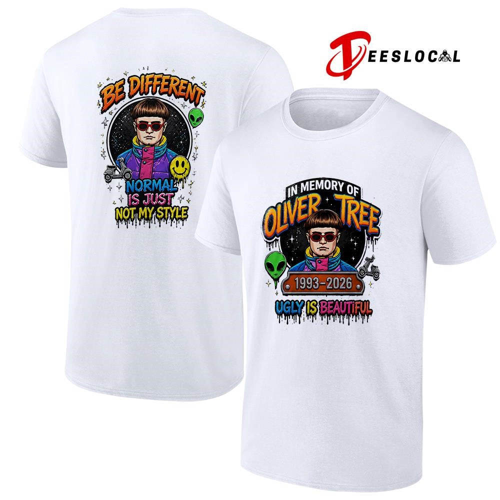 In memory of Oliver Tree ugly is beautiful be different normal is just not my style shirt