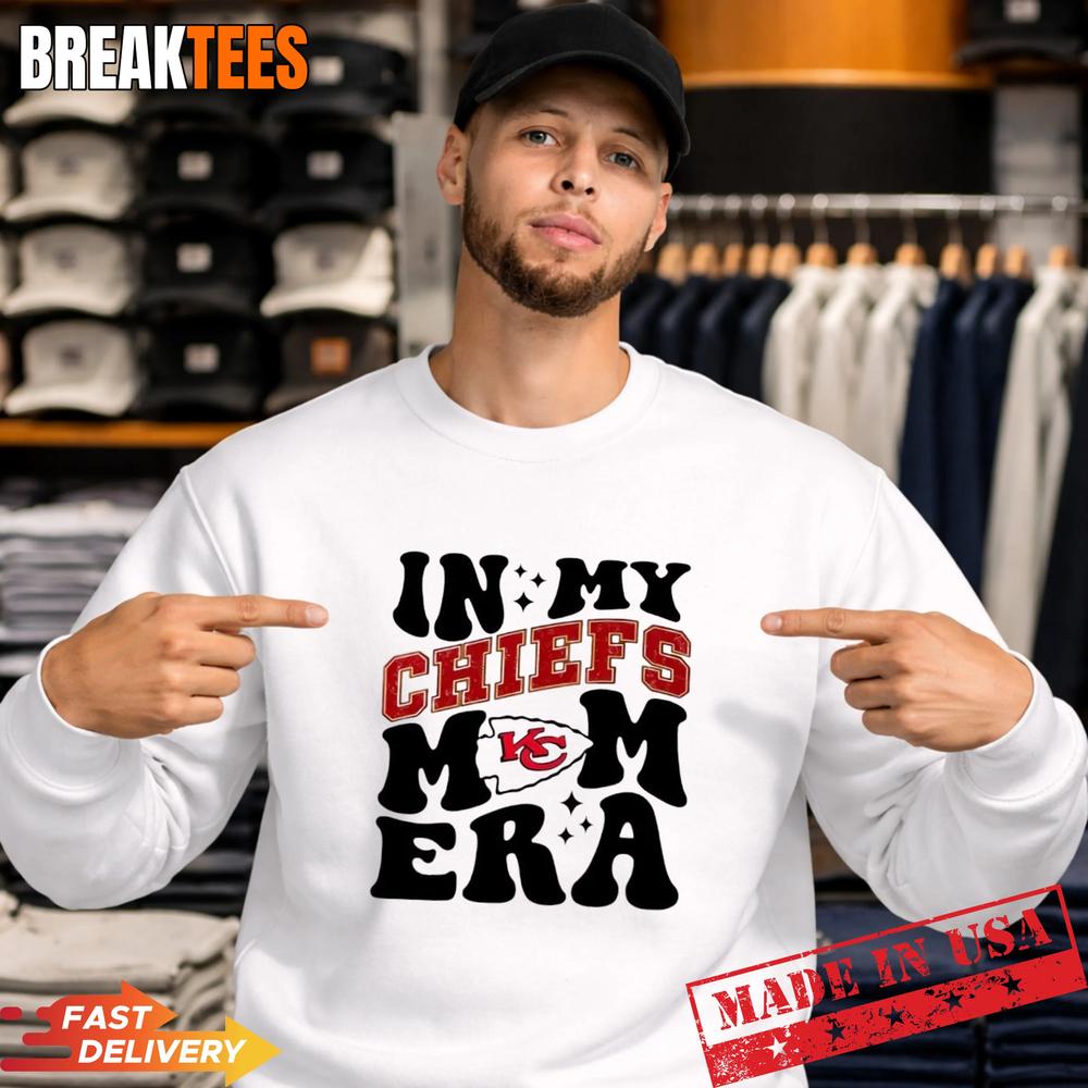 In my Kansas City Chiefs Football Mom Era T-Shirt