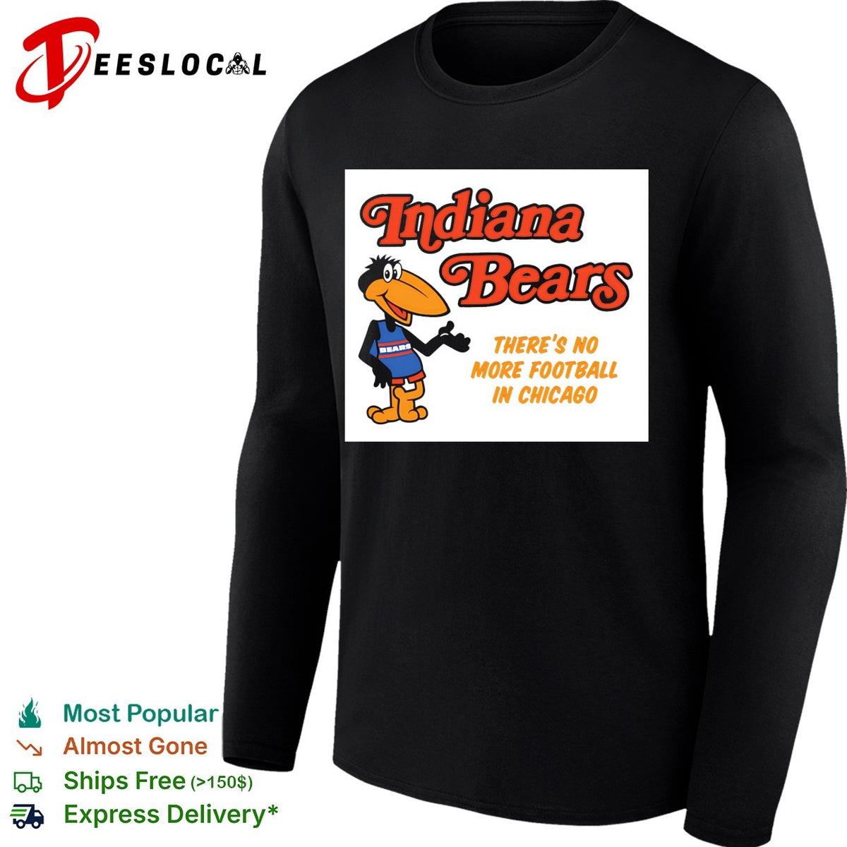 Indiana Bears there is no more football in chicago parody sports fan shirt