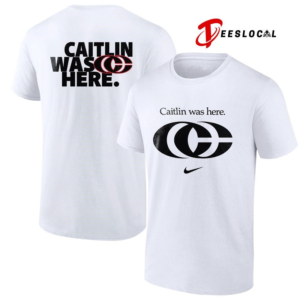 Indiana Fever Caitlin Clark Caitlin was here logo shirt