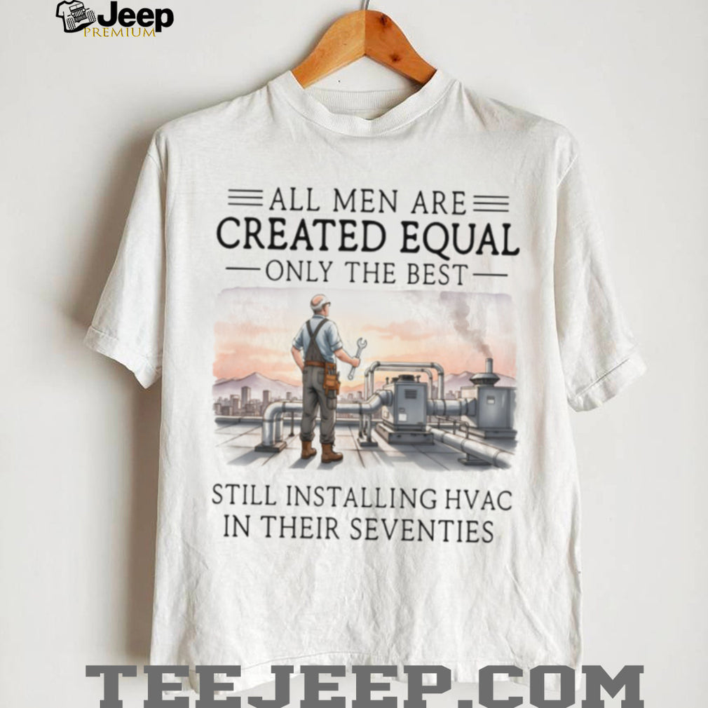 Installing HVAC In Their Seventies Technician Professional T shirt