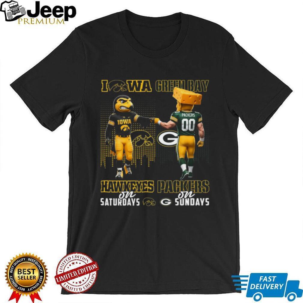Iowa Hawkeyes and Green Bay Packers “Hawkeyes on Saturdays Packers on Sundays” T Shirt