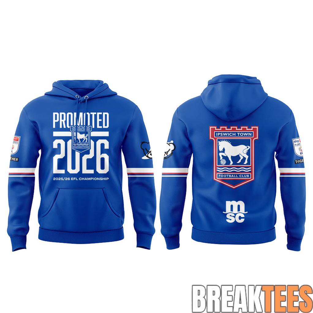 Ipswich Town Promoted 2026 EFL Championship Hoodie
