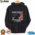 Iran Forgot Our President Has 34 Felonies Trump Silhouette T Shirt