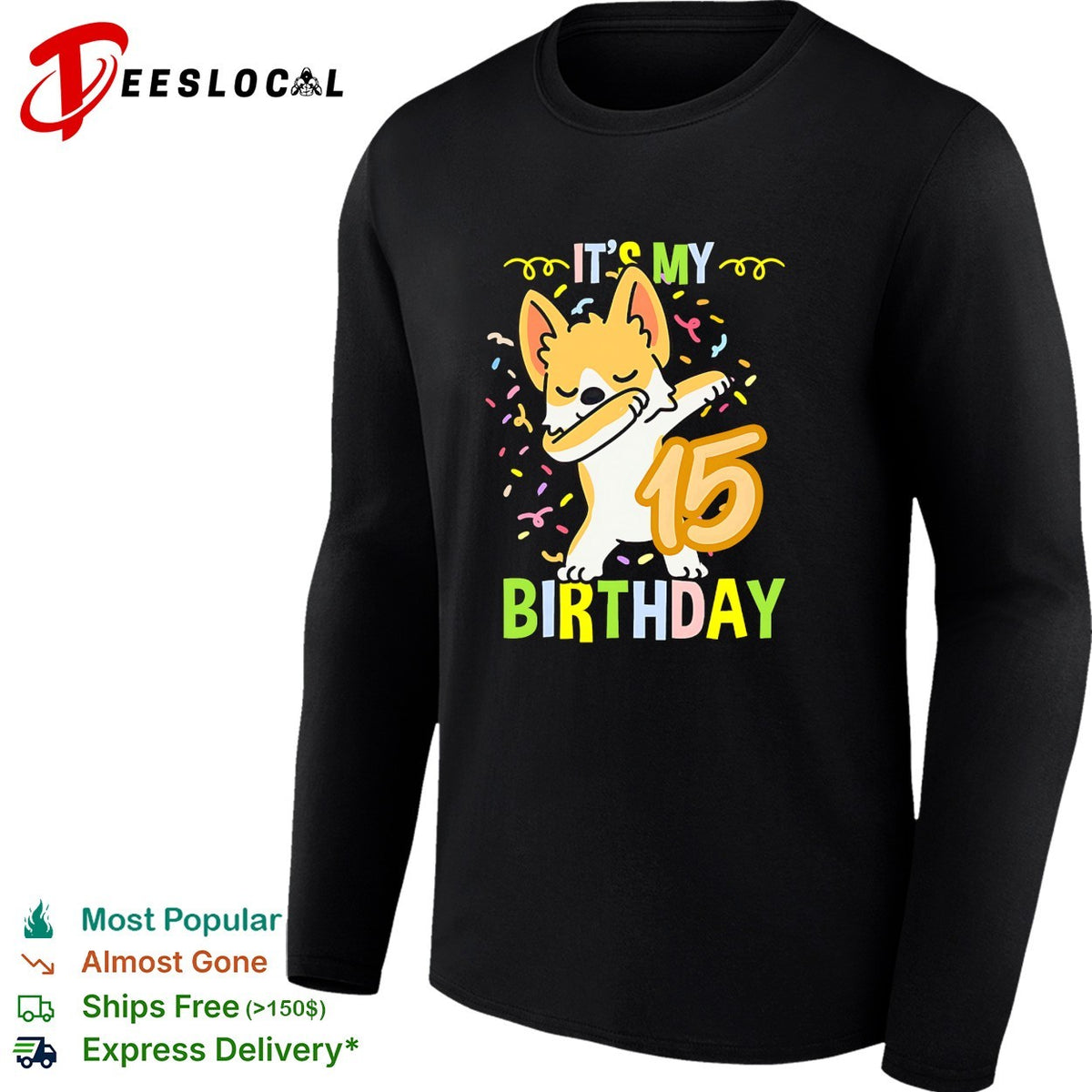 It is My 15 Birthday Dabbing Corgi Dog Confetti Party Celebration Funny Kids shirt