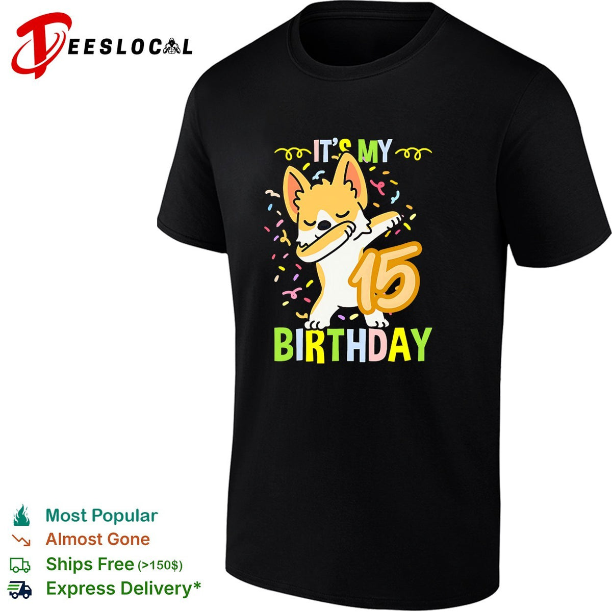 It is My 15 Birthday Dabbing Corgi Dog Confetti Party Celebration Funny Kids shirt