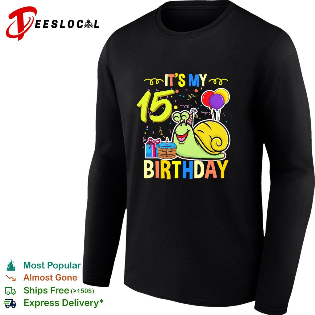 It s My 15 Birthday Snail Cake Balloons Celebration Party Gift Toddler Youth shirt