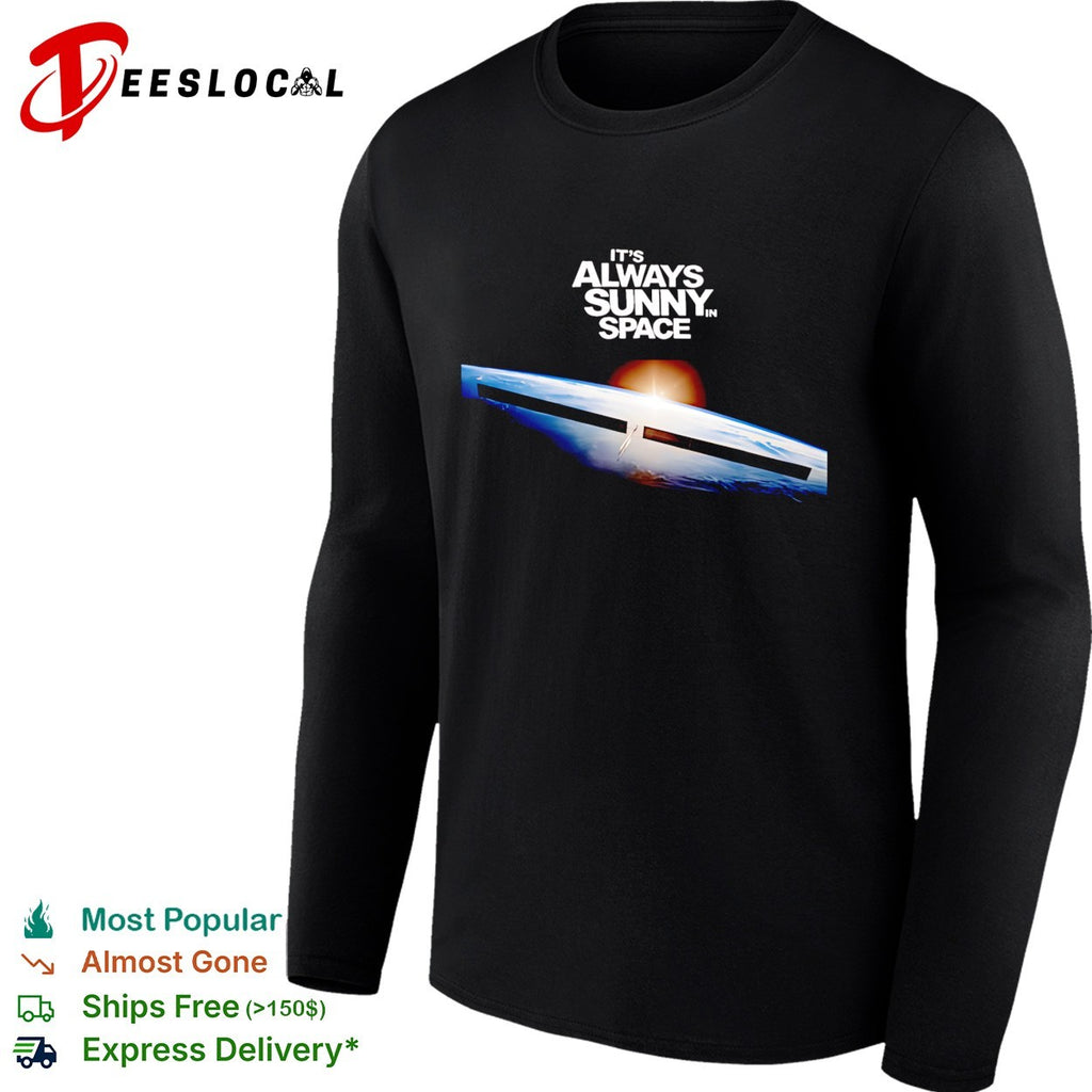 It’s always sunny in space Starship orbit humor shirt