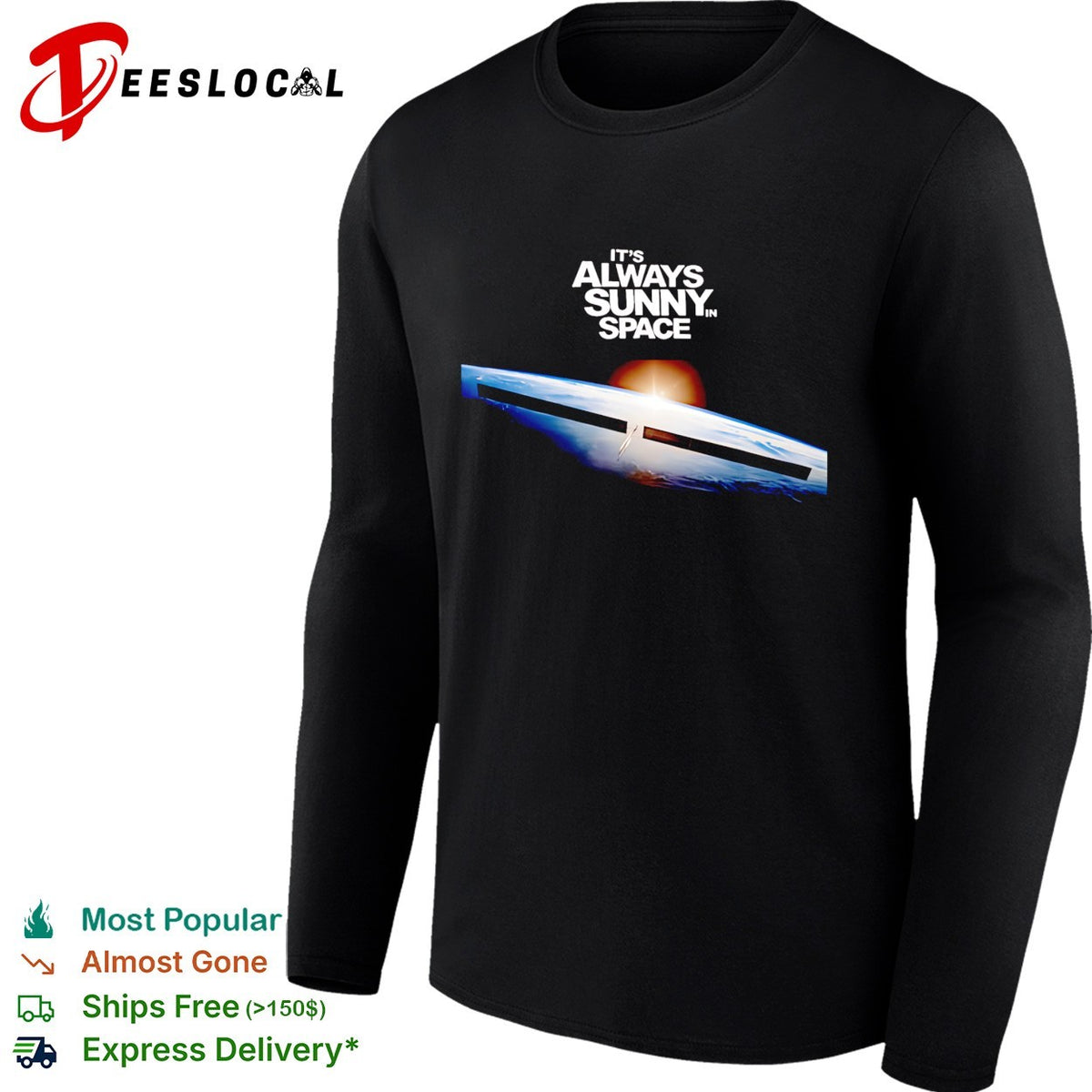 It’s always sunny in space Starship orbit humor shirt