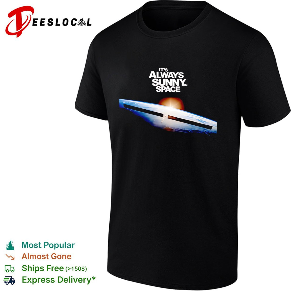 It’s always sunny in space Starship orbit humor shirt