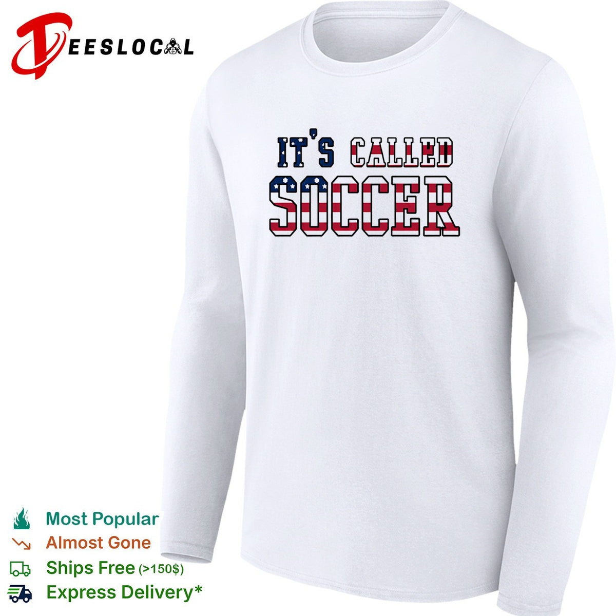 It’s called soccer USA flag American humor bold shirt