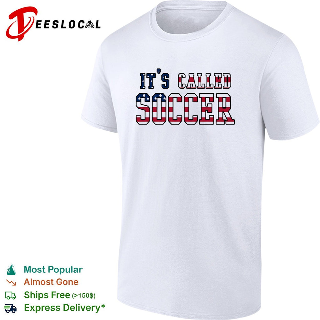 It’s called soccer USA flag American humor bold shirt