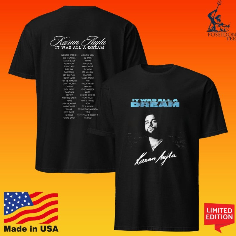 Karan Aujla It Was All A Dream Shirt