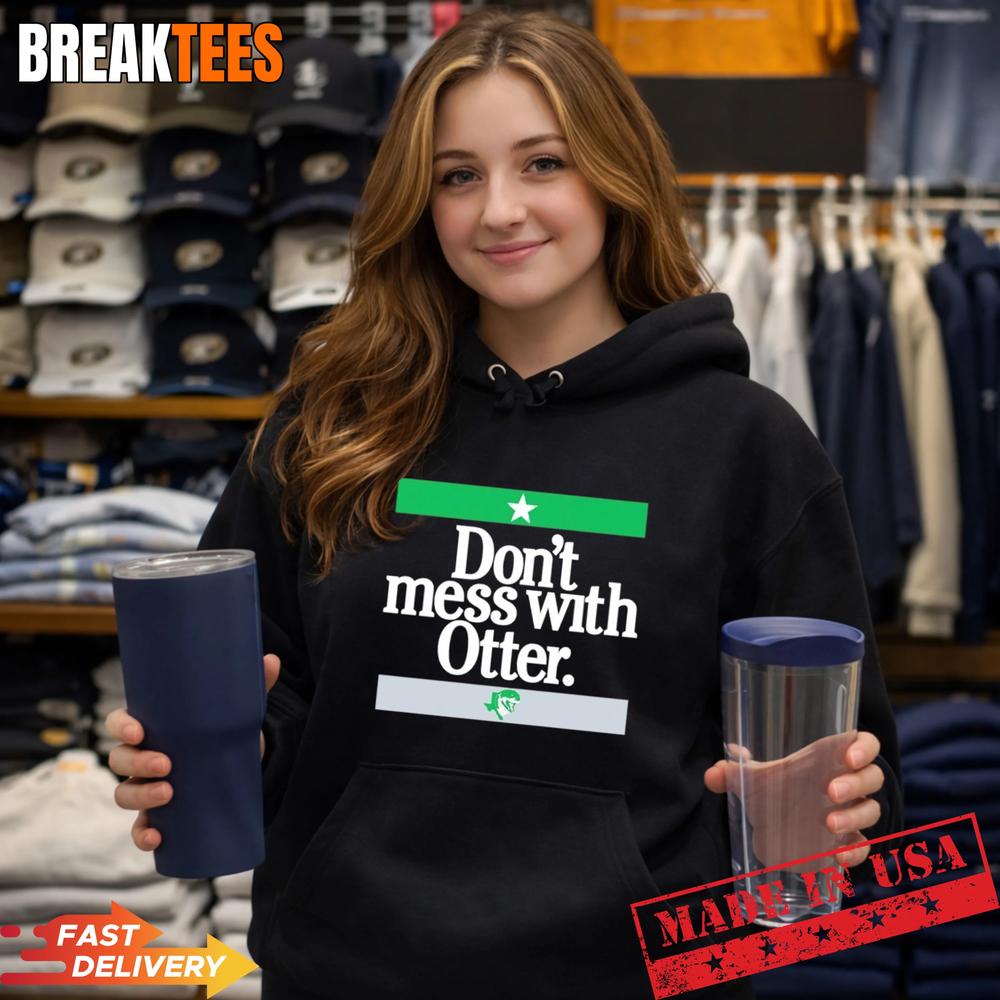 Jake Oettinger Hockey Don’t Mess With Otter Shirt