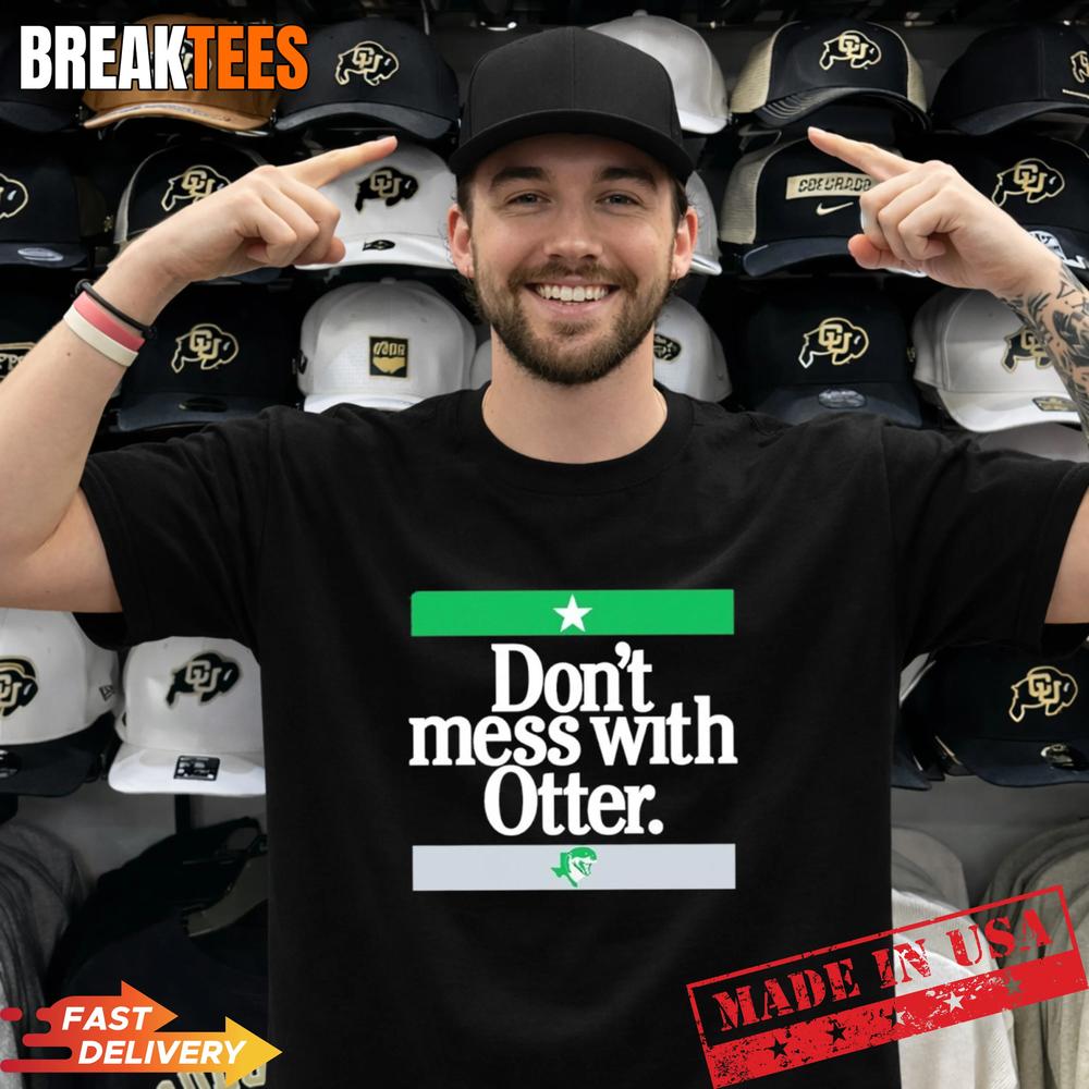 Jake Oettinger Hockey Don’t Mess With Otter Shirt