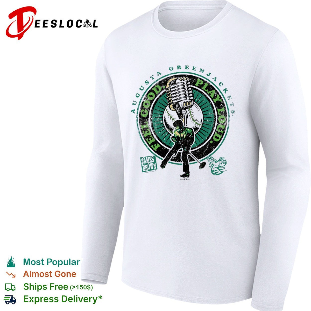 James Brown Augusta GreenJackets Feel Good Play Loud shirt